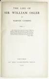 (OSLER, WILLIAM, Sir.) Cushing, Harvey. The Life of Sir William Osler. 2 vols. in one. 1925. One of only 100 copies.